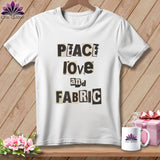 MyDesigns Physical Item S / White Peace Love and Fabric ~ Premium Tee