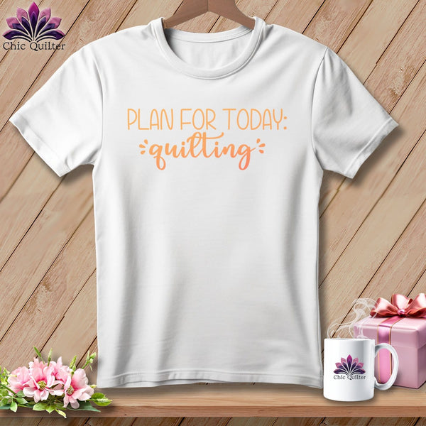 MyDesigns Physical Item S / White Plan For Today Quilting ~ Relaxed Fit Tee