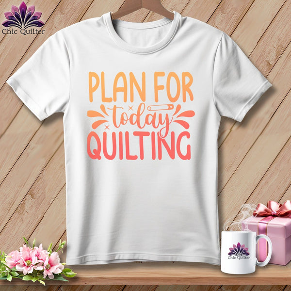 MyDesigns Physical Item S / White Plan for Today Quilting ~ Relaxed Fit Tee