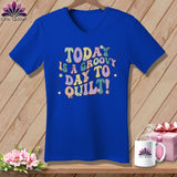 MyDesigns Physical Item True Royal / S Today is a Groovy Day to Quilt ~ SuperSoft V-Neck Tee