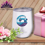 MyDesigns Physical Item White / 12 oz Quilting Where Dreams are Sewin ~ 12oz Wine Tumbler with Lid