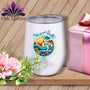 MyDesigns Physical Item White / 12 oz Wake up and Quilt ~ 12oz Wine Tumbler with Lid