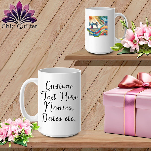 MyDesigns Physical Item White / 15oz Quilting on a Cloud ~ Personalized 15oz Large Coffee Mug