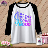 MyDesigns Physical Item White/Black / S Sew Far Sew Good ~ Raglan 3/4 Sleeve Tee