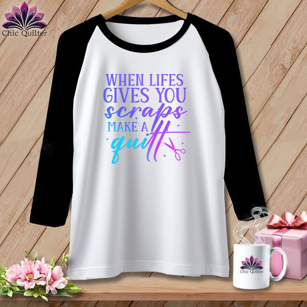 MyDesigns Physical Item White/Black / S When Life Gives You Scraps Make a Quilt ~ Raglan 3/4 Sleeve Tee