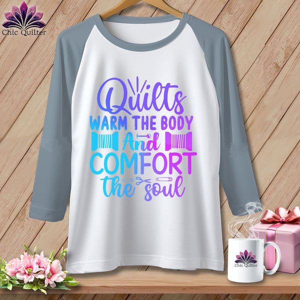 MyDesigns Physical Item White/Denim / XS Quilts Warm the Body and Comfort the soul ~ Raglan 3/4 Sleeve Tee