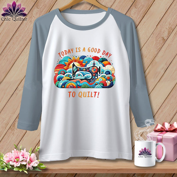 MyDesigns Physical Item White/Denim / XS Today is a Good Day to Quilt ~ Raglan 3/4 Sleeve Tee