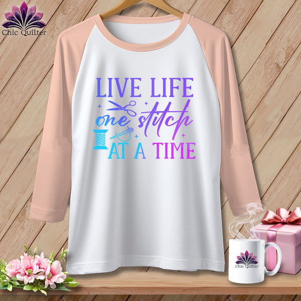 MyDesigns Physical Item White/Heather Peach / XS Live Life One Stitch at a Time ~ Raglan 3/4 Sleeve Tee