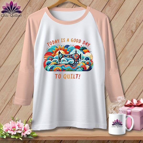 MyDesigns Physical Item White/Heather Peach / XS Today is a Good Day to Quilt ~ Raglan 3/4 Sleeve Tee