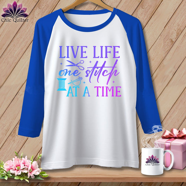 MyDesigns Physical Item White/Royal / S Live Life One Stitch at a Time ~ Raglan 3/4 Sleeve Tee