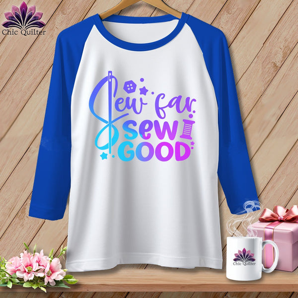 MyDesigns Physical Item White/Royal / S Sew Far Sew Good ~ Raglan 3/4 Sleeve Tee