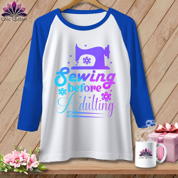 MyDesigns Physical Item White/Royal / S Sewing Before Adulting ~ Raglan 3/4 Sleeve Tee