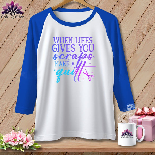 MyDesigns Physical Item White/Royal / S When Life Gives You Scraps Make a Quilt ~ Raglan 3/4 Sleeve Tee