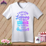 MyDesigns Physical Item White / S I May Look Like I'm LIstening ~SuperSoft V-Neck Tee