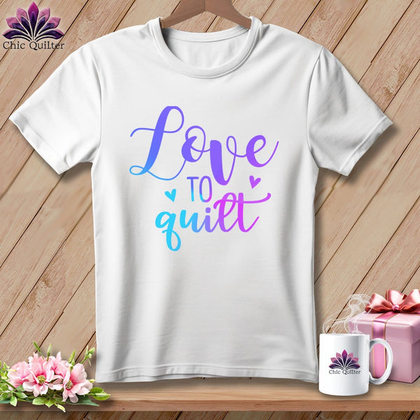 MyDesigns Physical Item White / S Love To Quilt ~Premium Tee