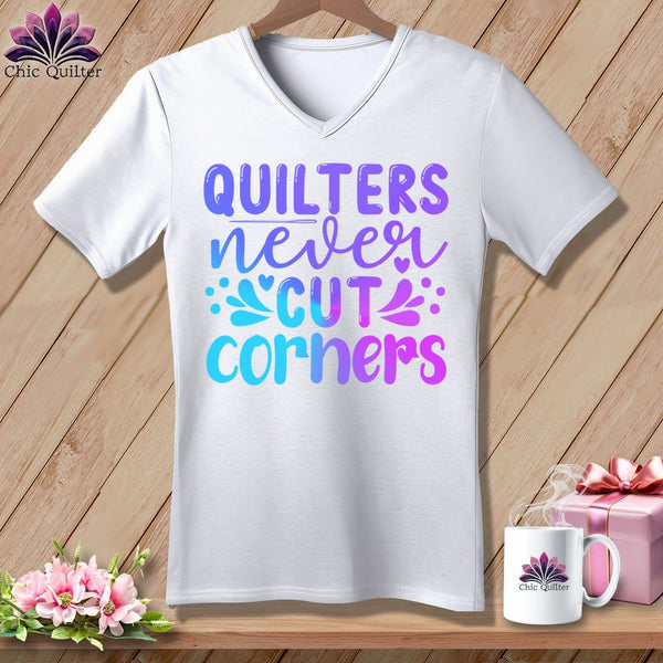 MyDesigns Physical Item White / S Quilters Never Cut Corners ~SuperSoft V-Neck Tee