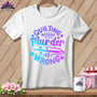 MyDesigns Physical Item White / S Quilting Because Murder is Wrong ~Premium Tee