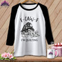 MyDesigns Physical Item XS / White/Black F ~ CAW ~ F ~ I’m Quilting ~ Raglan Tee