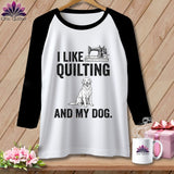 MyDesigns Physical Item XS / White/Black I Like Quilting and My Golden ~ Raglan Tee