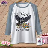 MyDesigns Physical Item XS / White/Denim F ~ CAW ~ F ~ I’m Quilting in Color ~ Raglan Tee