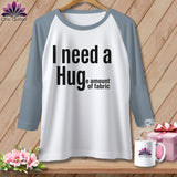 MyDesigns Physical Item XS / White/Denim I Need a Hug(e Amount of Fabric) ~ Raglan Tee