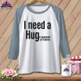 MyDesigns Physical Item XS / White/Denim I Need a Hug(e Amount of Fabric) ~ Raglan Tee