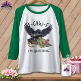 MyDesigns Physical Item XS / White/Kelly F ~ CAW ~ F ~ I’m Quilting in Color ~ Raglan Tee