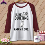 MyDesigns Physical Item XS / White/Maroon I Like Quilting and My Golden ~ Raglan Tee