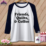 MyDesigns Physical Item XS / White/Navy Friends, Quilts & Coffee ~ Raglan Tee
