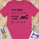 MyDesigns S / Berry Customized I Love Baking T-Shirt: Personalized with your Cat's Name!