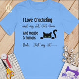 MyDesigns S / Carolina Blue Customized I Love Crocheting T-Shirt: Personalized with your Cat's Name!