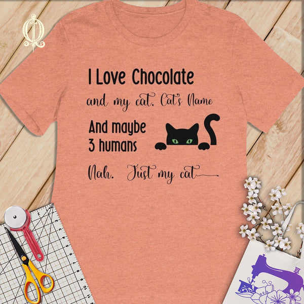 MyDesigns S / Heather Sunset Customized I Love Chocolate T-Shirt: Personalized with your Cat's Name!