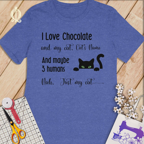 MyDesigns S / Heather True Royal Customized I Love Chocolate T-Shirt: Personalized with your Cat's Name!