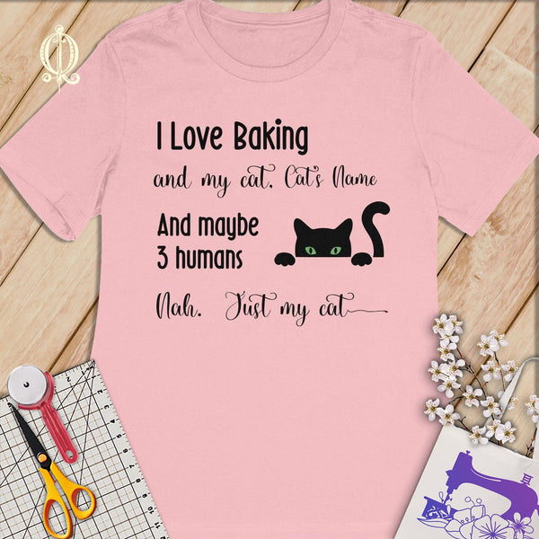 MyDesigns S / Pink Customized I Love Baking T-Shirt: Personalized with your Cat's Name!