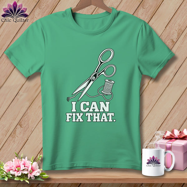 Green t-shirt with scissors, thread, and text "I CAN FIX THAT."