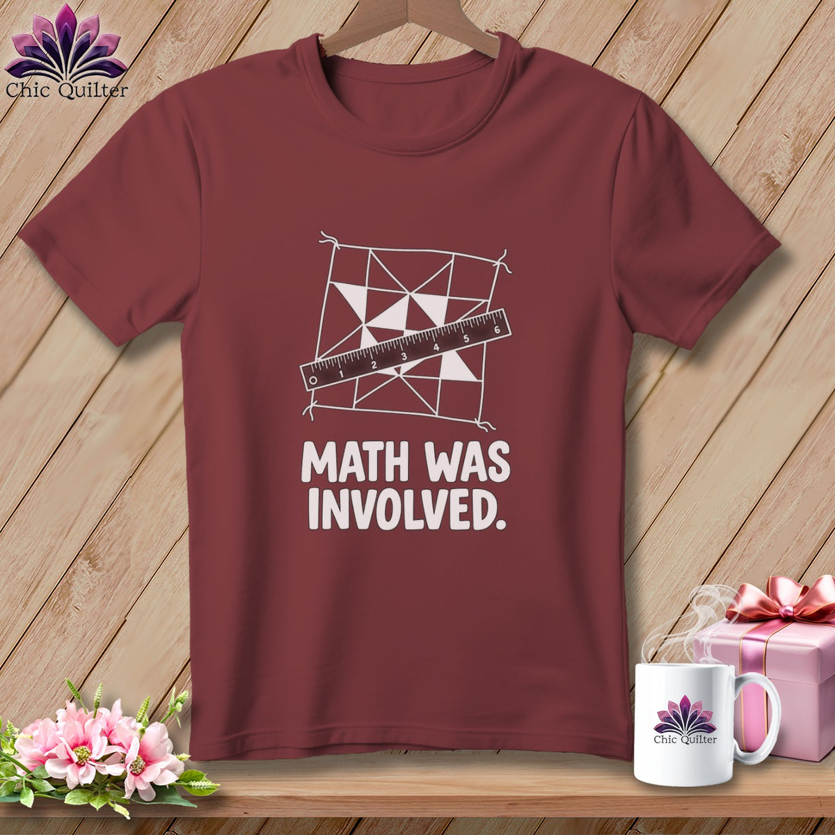 Maroon t-shirt with quilting square, ruler, and "Math Was Involved" text.