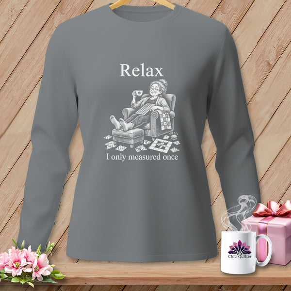 Gray long-sleeve shirt with "Relax" and "I only measured once" text and a graphic.