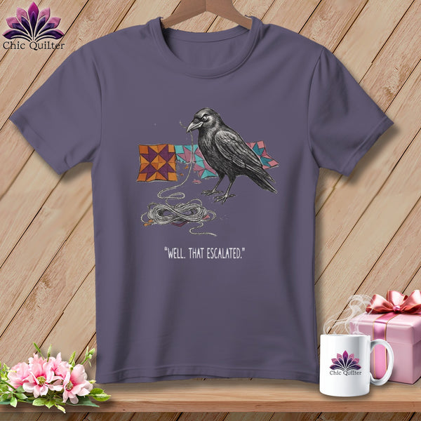 Raven pulling thread through quilt pieces with text "Well, That Escalated."